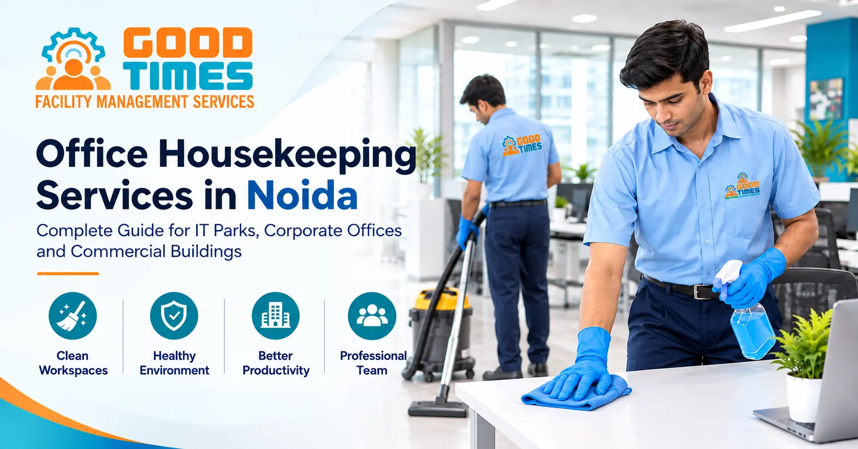 Office Housekeeping Services in Noida: Complete Guide for IT Parks, Corporate Offices and Commercial Buildings