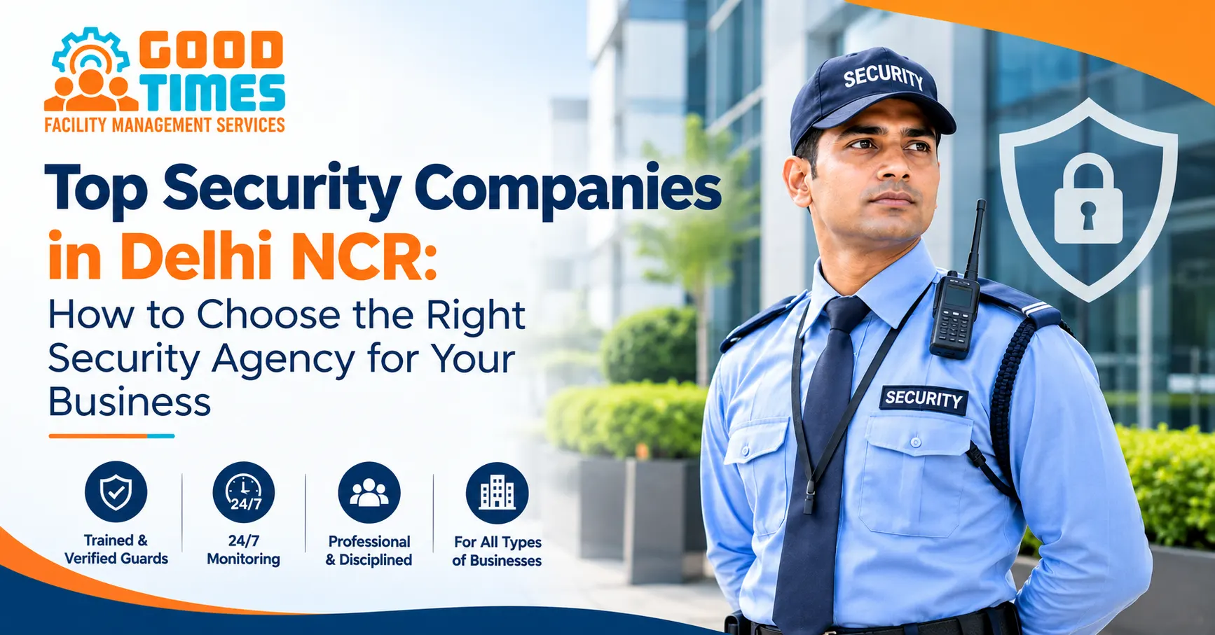 Best Security Companies in Delhi | Good Times Facility